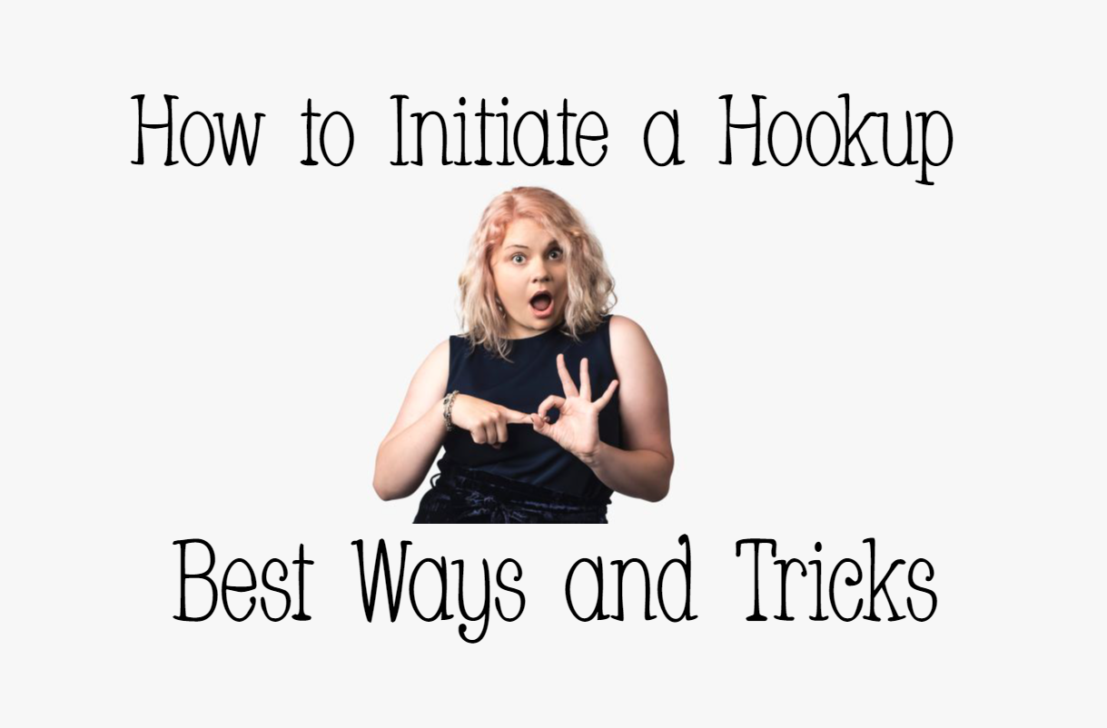 How to Initiate a Hookup